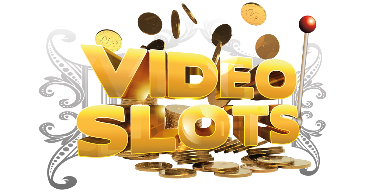 Video Slots